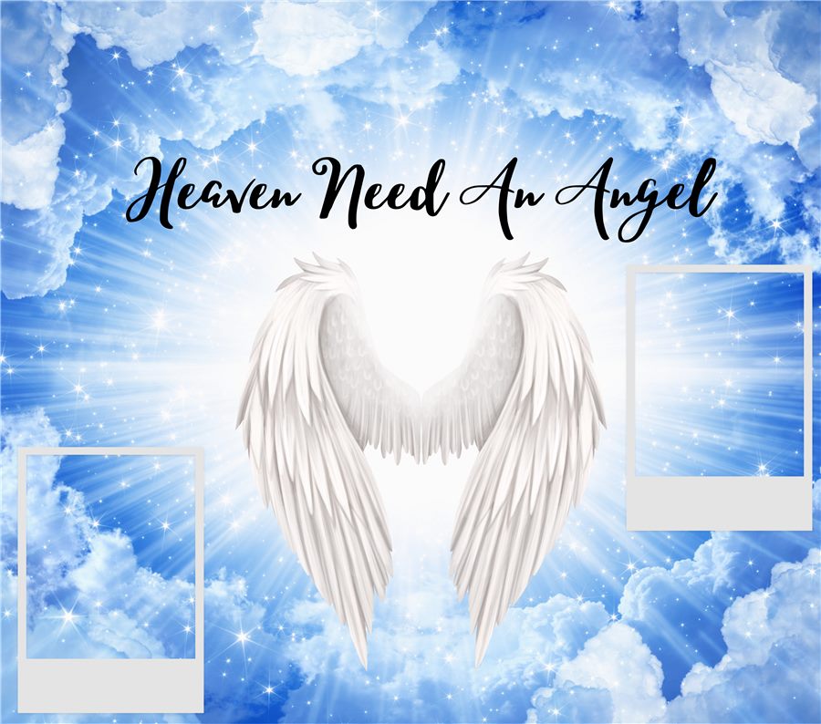 Custom memorial tribute design template — Heaven Need An Angel